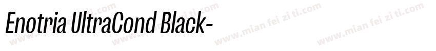 Enotria UltraCond Black字体转换